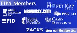 FIPA members include Weiss Research, Newsmax, Zacks Investment Research, Casey Research and More!